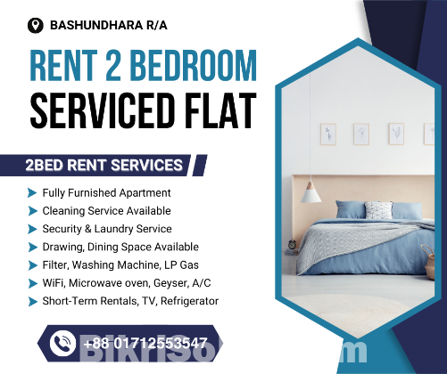 RENT Furnished 2BHK Serviced Apartment In Bashundhara R/A